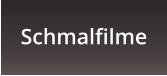 Schmalfilme