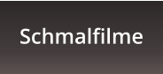 Schmalfilme