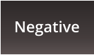 Negative